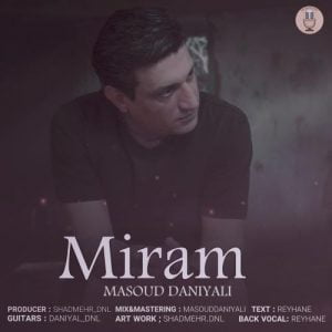 مسعود دانیالی - میرم